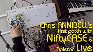 Chris ANNIBELL's First Patch With Ableton Live and NiftyBUNDLE