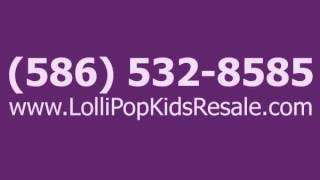 Lollipop Kids Children's Resale - Kids Resale Store in Shelby Township, MI