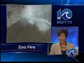 Zoo fire - 5 pm