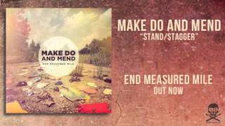 Watch Make Do  Mend Standstagger video