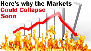 The REAL Reason Why the Markets Could Crash