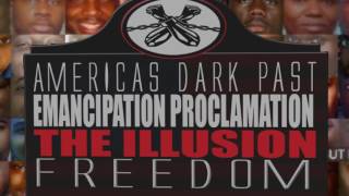 THE EMANCIPATION PROCLAMATION THE ILLUSION OF FREEDOM