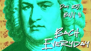 Day 35: Bach Chorale "Lob und Preis sei Gott dem Vater und dem Sohn" from BWV 10