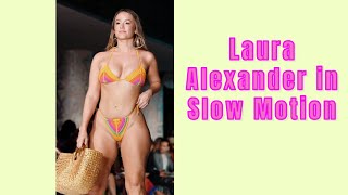 Laura Alexander In Slow Motion