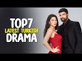 Top 7 Latest Turkish drama series of 2023 - You Must Watch