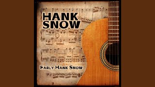 Watch Hank Snow We Met In The Hills Of Wyoming video