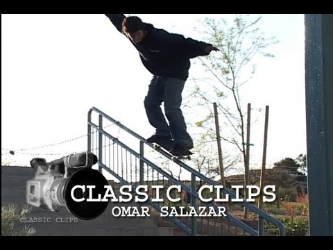Omar Salazar Skateboard Classic Clips #29