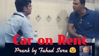 Car On Rent Prank | by Fahad Sura