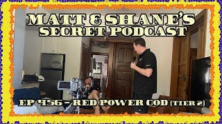 Ep 456 - Red Power God Tier 2