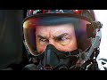 The Best Scenes from Top Gun 2: Maverick 🌀 4K
