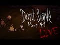Don't Starve: Gameplay / Lets Play - Part 41 - LIVE