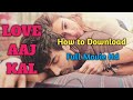 How to Download Love Aaj Kal 2020 Full HD Movies