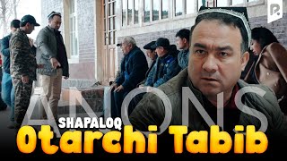 Shapaloq - Otarchi Tabib (Anons)