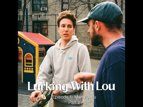 Lurking With Lou - Mark Suciu Part 2