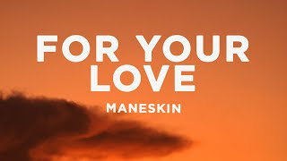 Watch Maneskin For Your Love video