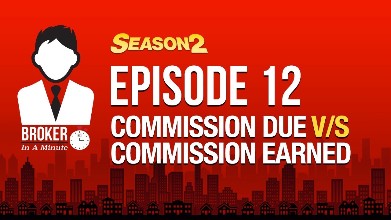 S2 BIM Episode 12: COMMISSION DUE v/s COMMISSION EARNED