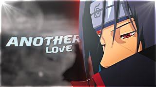 Itachi Sad - Another Love Amvedit