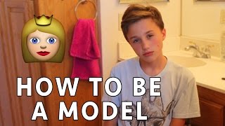How To Be A Model