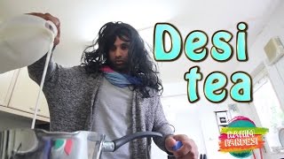 Desi Tea Problems | Rahim Pardesi Desi Tea Problems | Rahim Pardesi