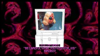 Be Careful What You Wish For, Kid - EP Video - birdboy