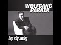 Wolfgang Parker - Hep City Swing - 13 Sing Sing Sing (With a Swing)