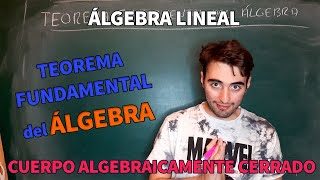 Polinomios Y Matrices 4: Teorema Fundamental Del Álgebra | Álgebra Lineal | Mr Planck