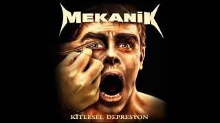 Mekanik - Vahşi Ve Eski