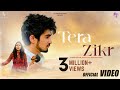 Tera Zikr - Official Video | Ridham Jataniya | Muskan Bamne | Altamash Faridi