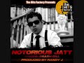 Notorious Jatt - Randy Jassal (Lyrics: Maninder Kailey)