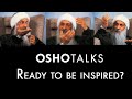OSHO Talks: Ready to Be Inspired?