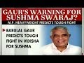 Babulal Gaur warns Sushma tough
