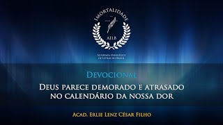 Devocional (Acad. Erlie Lenz Cesar Filho)