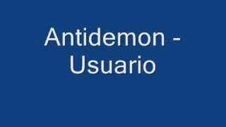 Watch Antidemon Usuario video