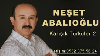 Neşet Abalıoğlu 2018 En iyi Seçme Türküler