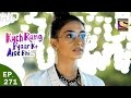 Kuch Rang Pyar Ke Aise Bhi - कुछ रंग प्यार के ऐसे भी - Ep 271 - 14th Mar, 2017