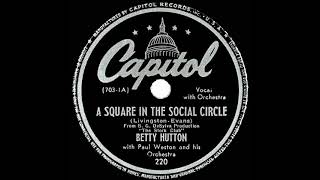 Watch Betty Hutton A Square In The Social Circle video