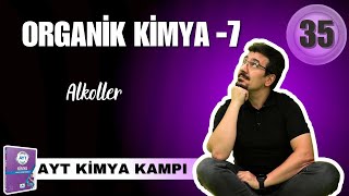 Alkoller I Organik Kimya-7 I 39 Günde Ayt Kimya 2025 I 35. Gün
