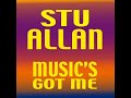 Stu Allan - Music's Got Me (Fonzerelli Radio Edit)