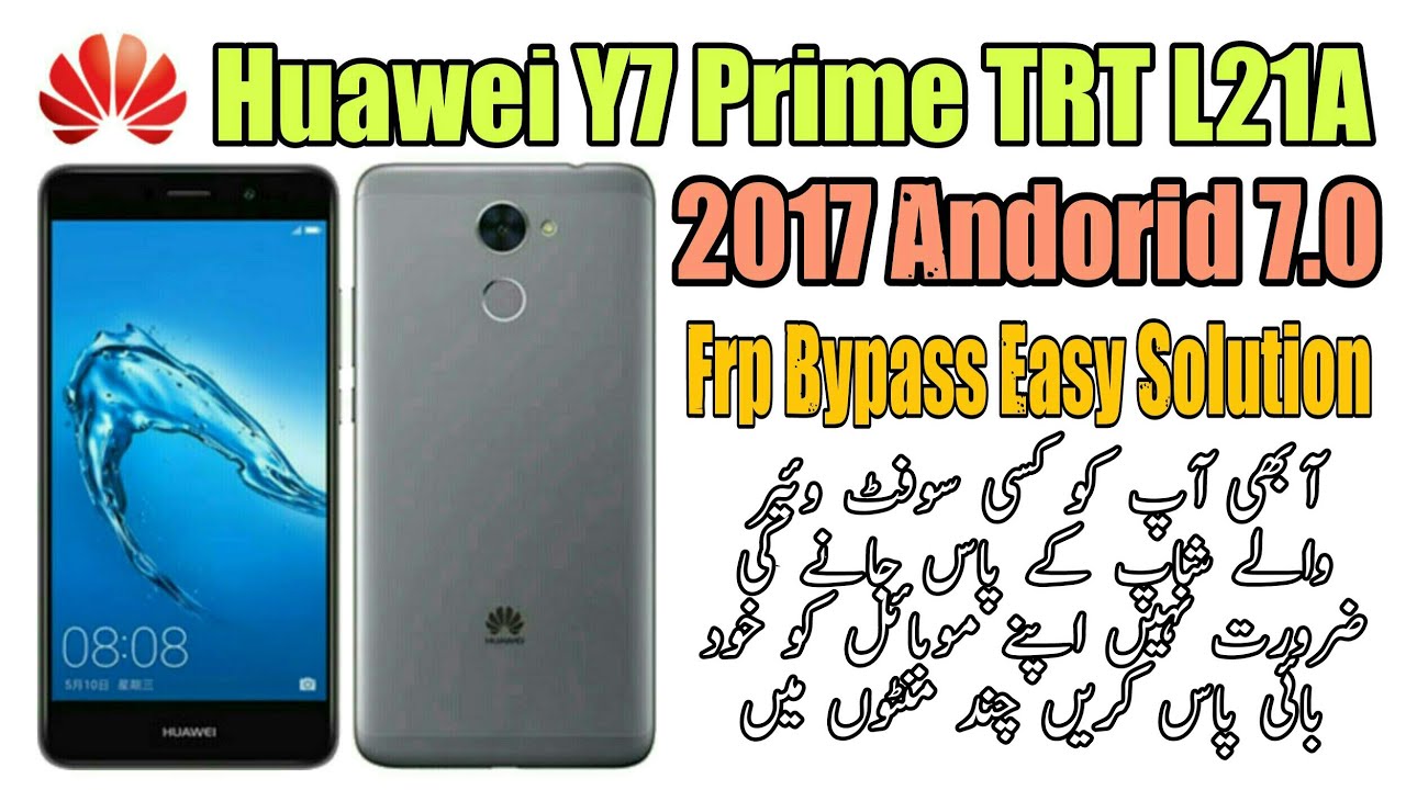 Huawei Y7 Prime TRT L21A 2017 Android 7.0 Frp Bypass Huawei Y7 Prime TRT L21A 2017 Android 7.0 Frp Bypass