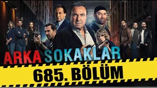 Arka Sokaklar 685. Bölüm Full Hd