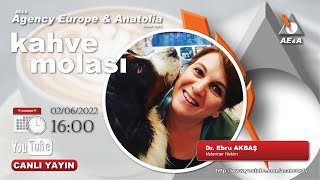 Can Dostlarımız - Kahve Molası - Dr. Ebru Akbaş 02 Haziran 2022