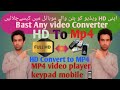 HD video ko keypad /mobile ma kasa chlin/Hd ko Mp4 ma  /kasa convert Karin////
