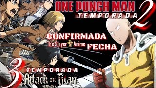 CONFIRMADAS FECHAS 2018 One Punch Man 2 Temporada y Shingeki no Kyojin 3 Temporada