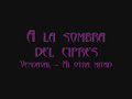 view A la sombra del Ciprés