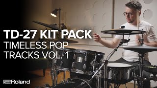 Roland TD-27 V-Drums Kit Pack | Roland Cloud Timeless Pop Tracks Vol. 1 Sound Demos