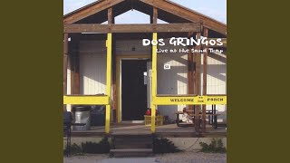 Watch Dos Gringos Last Of The Breed video
