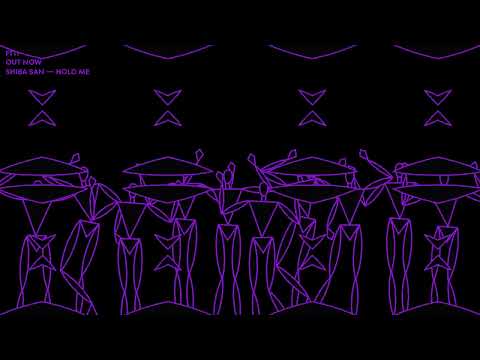 Shiba San - Hold Me