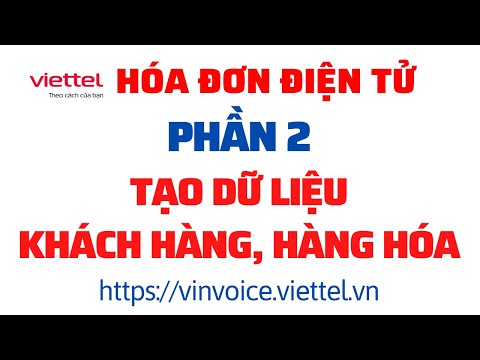 Hóa đơn điện tử Viettel - Phần 2: Tạo dữ liệu khách hàng và hàng hóa