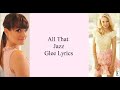 All That Jazz Glee Lyrics