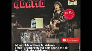 Watch Adamo Bis Morgen Auf Dem Mond Mit Dir video